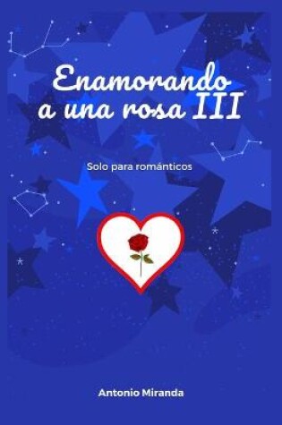 Cover of Enamorando a Una Rosa III