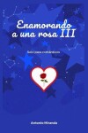 Book cover for Enamorando a Una Rosa III