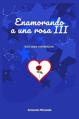 Book cover for Enamorando a Una Rosa III