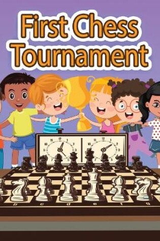 Cover of First Chess Tournament