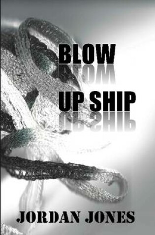 Cover of Blow Up Ship