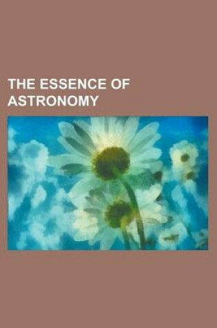 Cover of The Essence of Astronomy