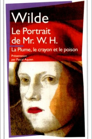 Cover of Le portrait de Mr. W.H./La plume, le crayon et le poison