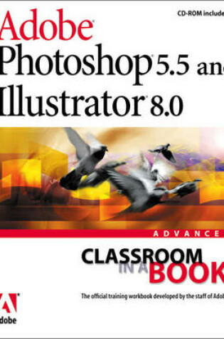 Cover of Adobe (R) Photoshop (R) 5.5 and Illustrator (R) 8.0 Advanced Classroom in a Book