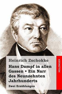 Book cover for Hans Dampf in allen Gassen / Ein Narr des Neunzehnten Jahrhunderts