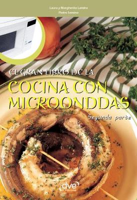 Book cover for El gran libro de la cocina con microondas - Segunda parte