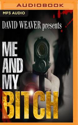 Book cover for Me and My Bitch