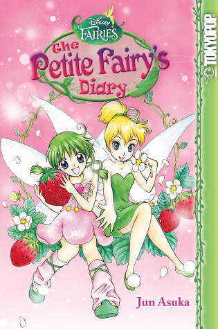 Cover of Disney Manga: Fairies - The Petite Fairy's Diary