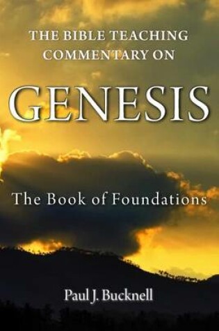 Cover of The Bible Teaching Commentary on Genesis