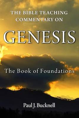 Book cover for The Bible Teaching Commentary on Genesis