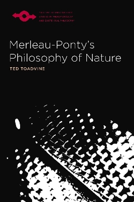 Book cover for Merleau-Ponty's Philosophy of Nature