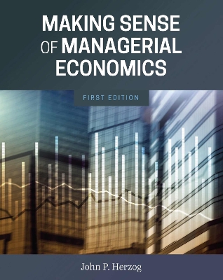 Cover of Making Sense of Managerial Economics