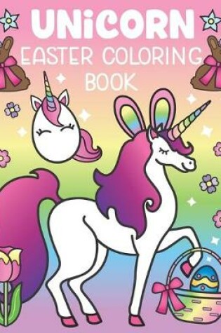 Cover of Unicorn Easter Coloring Book