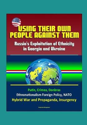 Book cover for Using Their Own People Against Them