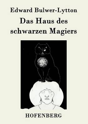 Book cover for Das Haus des schwarzen Magiers