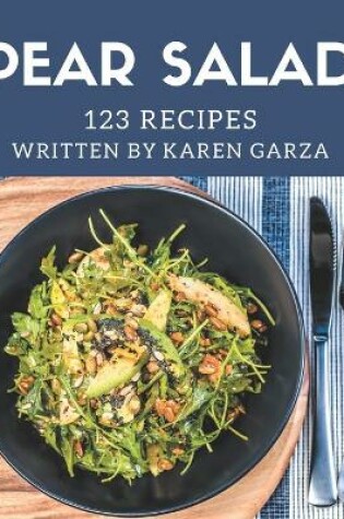 Cover of 123 Pear Salad Recipes