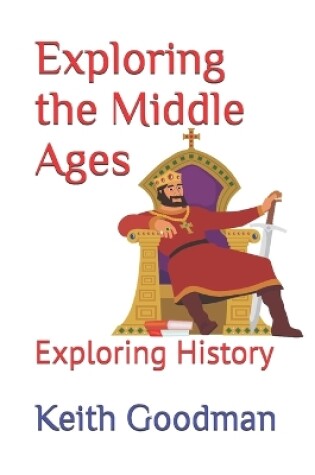 Cover of Exploring the Middle Ages