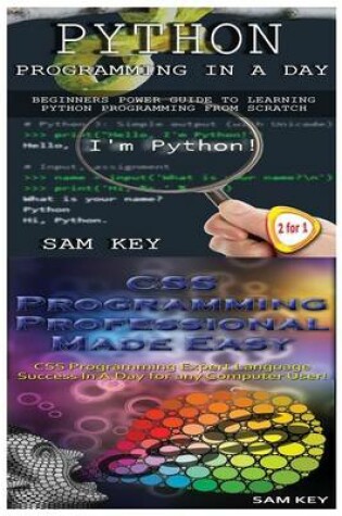 Cover of Python Programming in a Day & CSS Programming Professional Made Easy