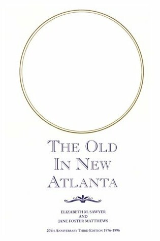 Cover of The Old in New Atlanta