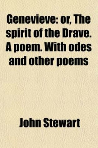 Cover of Genevieve; Or, the Spirit of the Drave. a Poem. with Odes and Other Poems