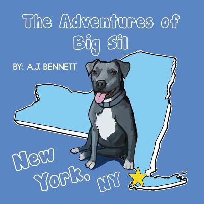 Cover of The Adventures of Big Sil New York, NY