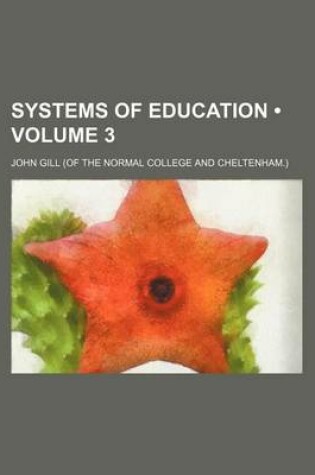 Cover of Systems of Education (Volume 3)