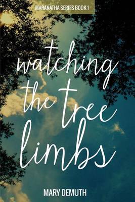 Book cover for Watching the Tree Limbs