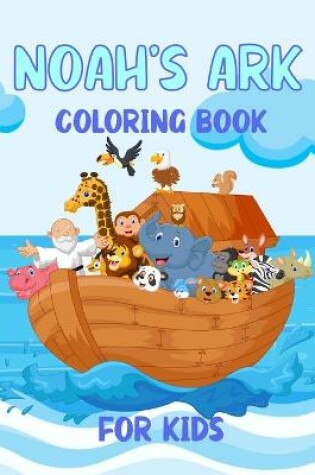 Cover of Noah's Ark Coloring Book For Kids