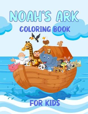 Book cover for Noah's Ark Coloring Book For Kids