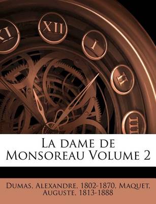 Book cover for La Dame de Monsoreau Volume 2