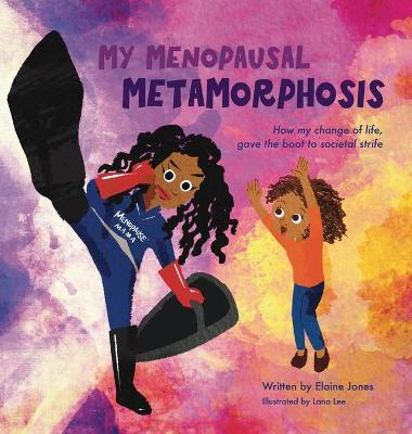 Book cover for My Menopausal Metamorphosis