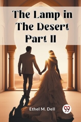 Cover of The Lamp in the Desert PART II