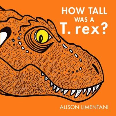 Book cover for How Tall was a T-rex?