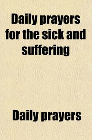 Cover of Daily Prayers for the Sick and Suffering