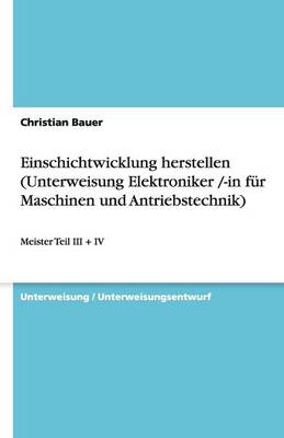 Book cover for Einschichtwicklung Herstellen (Unterweisung Elektroniker /-In Fur Maschinen Und Antriebstechnik)