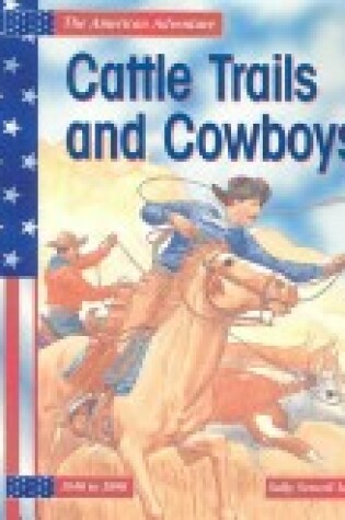 Cover of Cattle Trails and Cowboys
