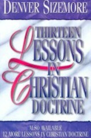 Cover of Thirteen Lessons in Christian Doctrine