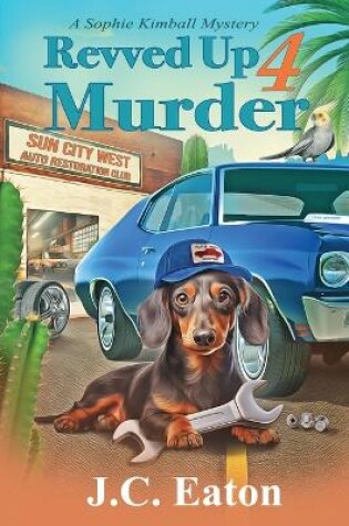Cover of Revved Up 4 Murder