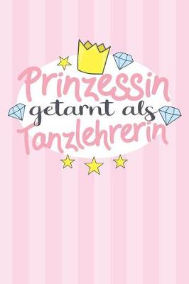Book cover for Prinzessin getarnt als Tanzlehrerin
