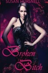 Book cover for Broken Bitch