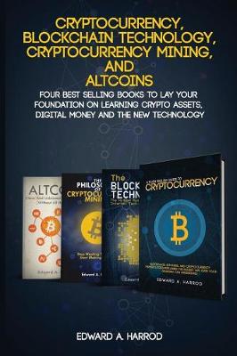 Book cover for Cryptocurrency, Blockchain Technology, Cryptocurrency Mining, and