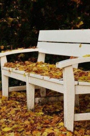 Cover of White Bench in Autumn with Fall Leaves Journal