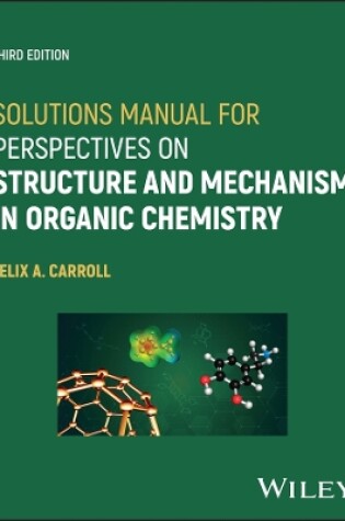 Cover of Solutions Manual for Perspectives on Structure and Mechanism in Organic Chemistry