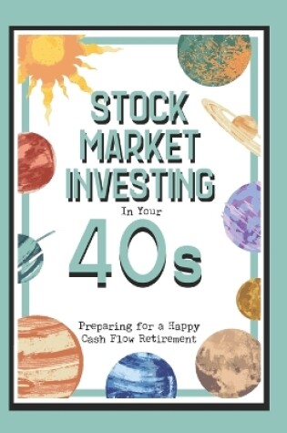 Cover of Stock Market Investing in Your 40s