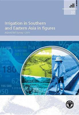 Book cover for Irrigation in Southern and Eastern Asia in Figures
