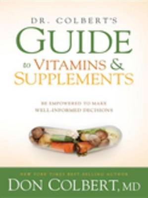 Book cover for Dr. Colbert's Guide to Vitamins and Supplements