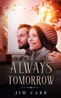 Book cover for There's Always Tomorrow