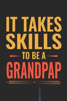 Book cover for It Takes Skills To Be Grandpap