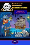 Book cover for Die Abenteuer des Piratenkapitans Schnoddernase Teil 1