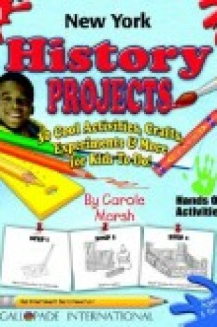 Cover of New York History Projects - 30 Cool Activities, Crafts, Experiments & More for K